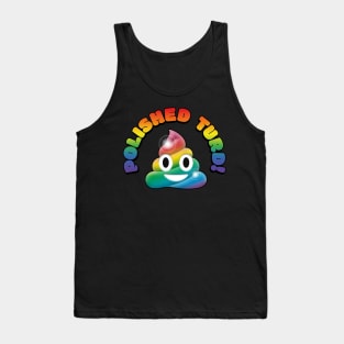 Polished Turd Tank Top